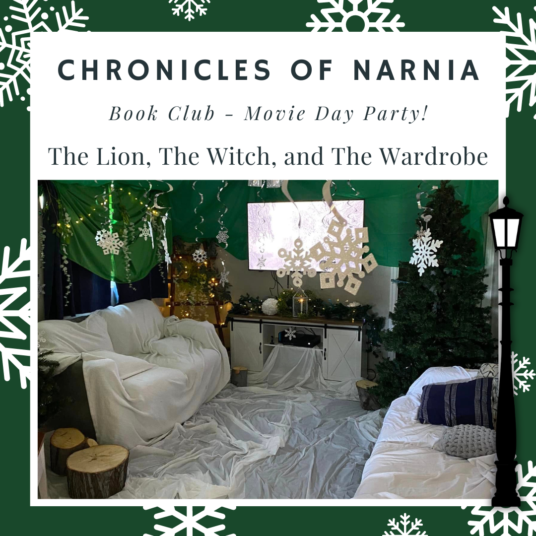 Chronicles of Narnia Book Club Movie Party - Tips and Suggestions