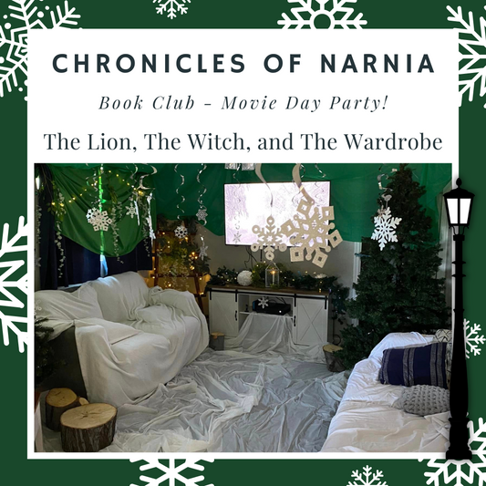 Chronicles of Narnia Book Club Movie Party - Tips and Suggestions