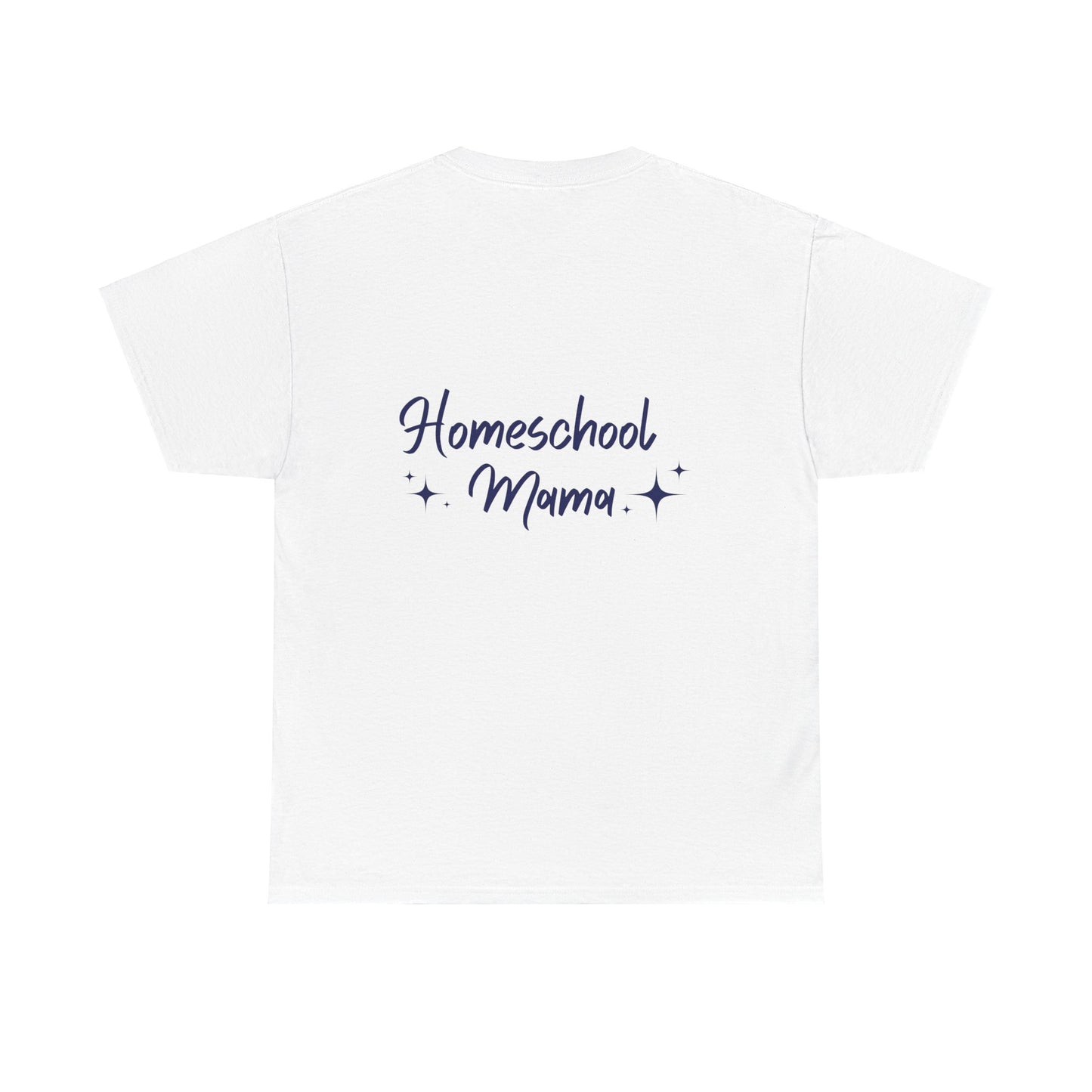 Homeschool Mama T-shirt | Motivational Quote - Not All Those Who Wander Are Lost