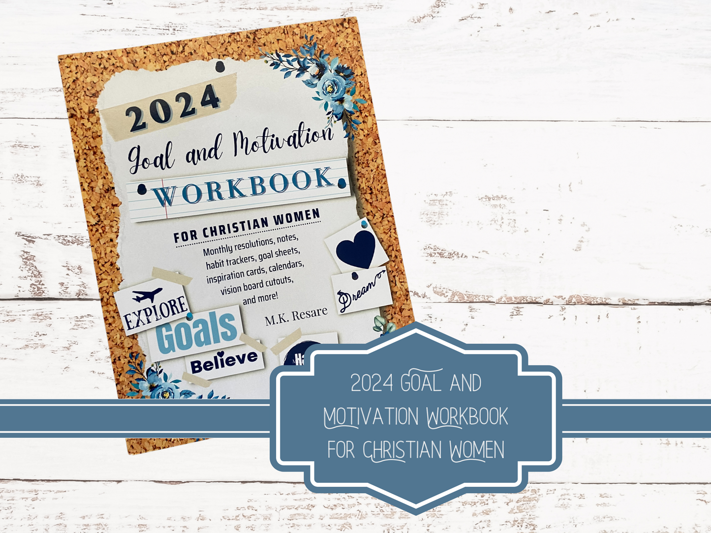 2024 Goal and Motivation Workbook for Christian Women - Soft Cover