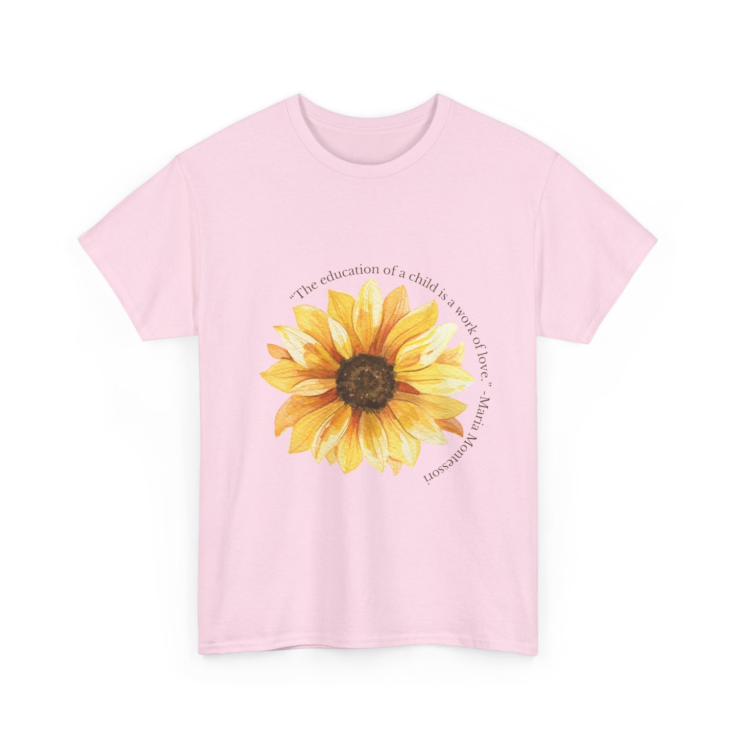 Homeschool Mom - T-Shirt | Sunflower | The Education of a Child is a Work of Love