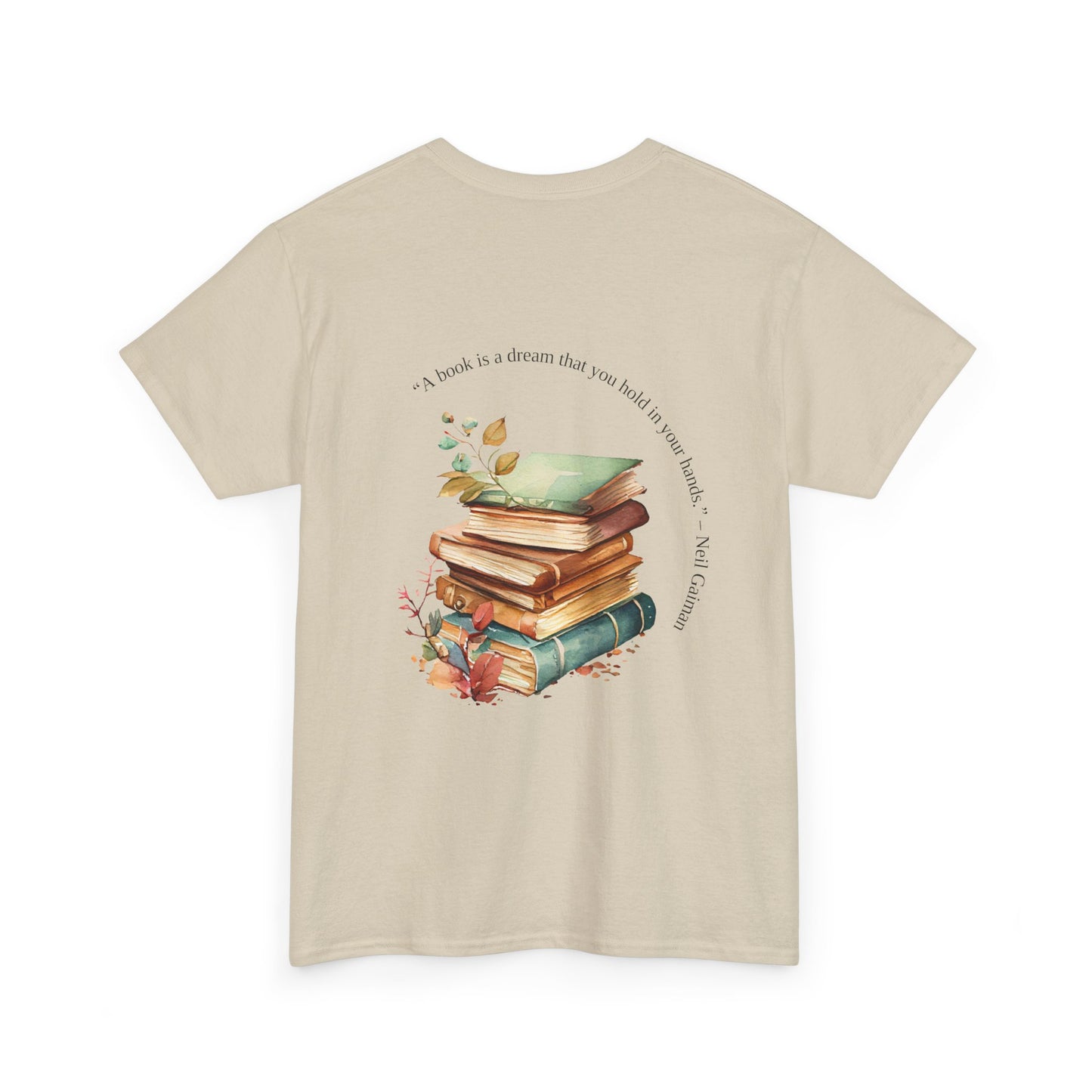 T-shirt for Book Lovers | "A Book is a Dream You Hold in Your Hands" - Neil Gaiman