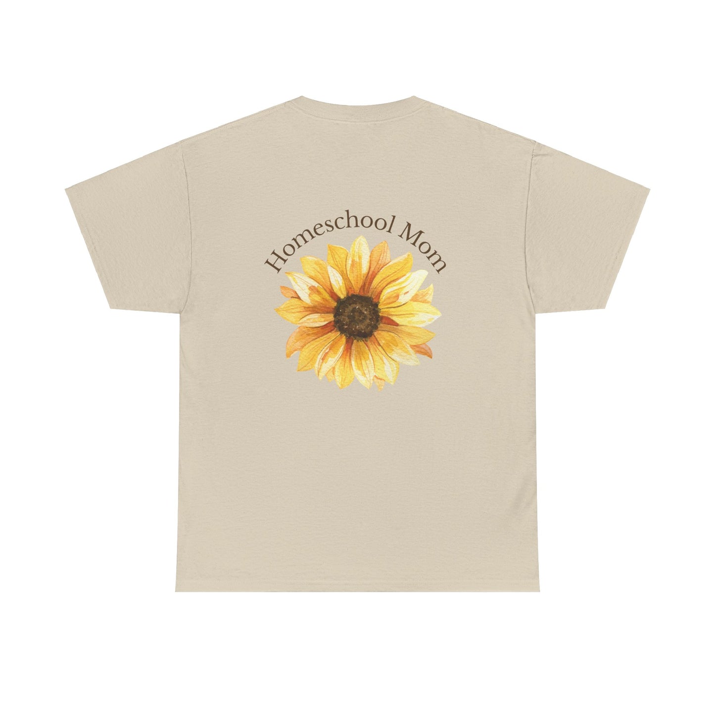 Homeschool Mom - T-Shirt | Sunflower | The Education of a Child is a Work of Love