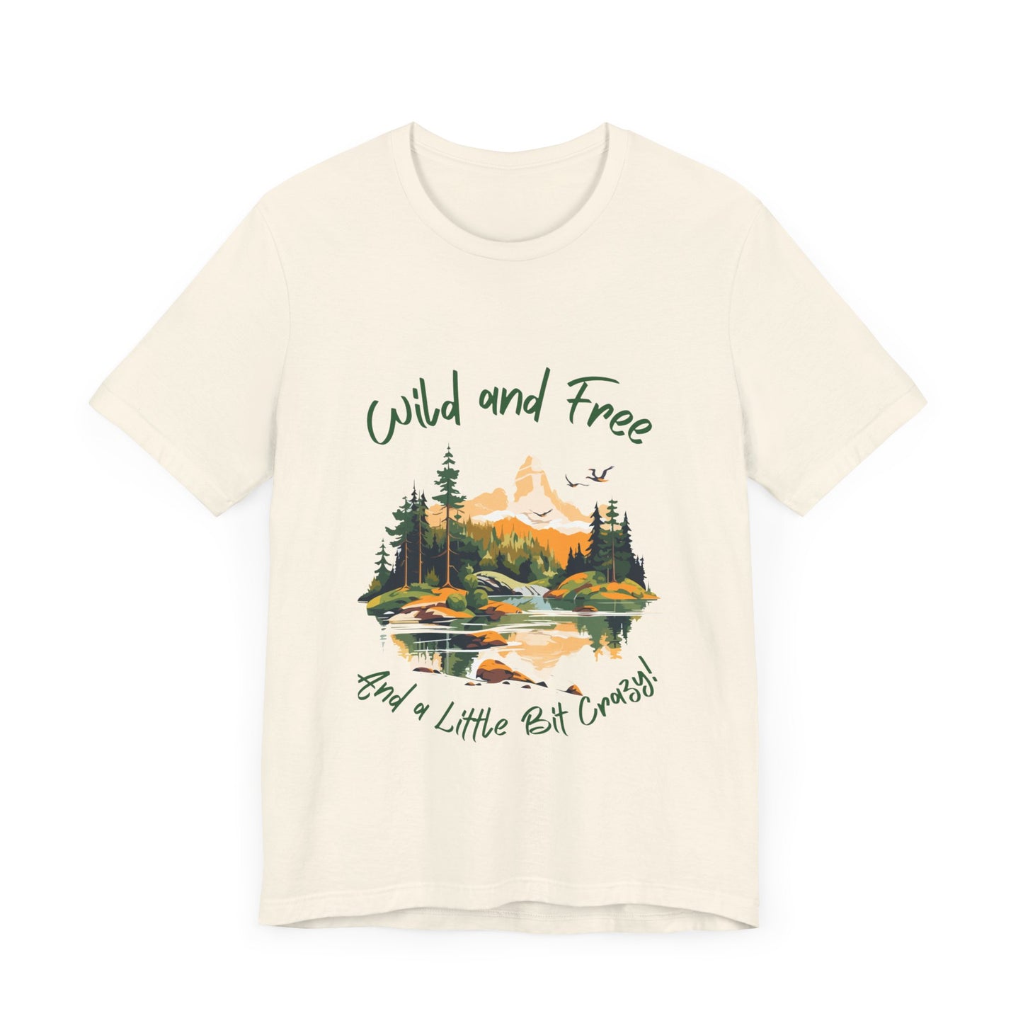 Wild and Free - And a Little Bit Crazy | Wild n Free Mama Shirt | The Wilderness must be Explored!