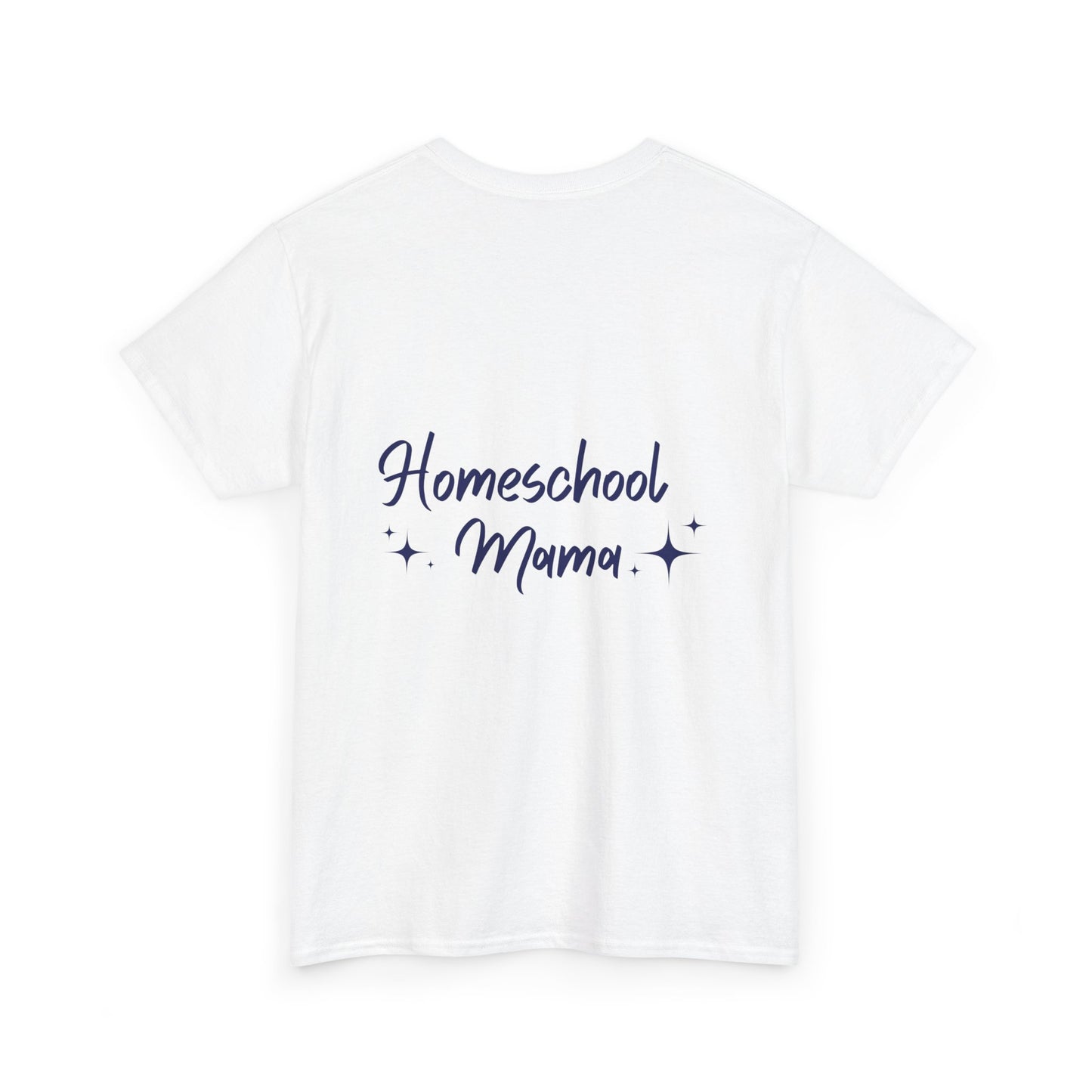 Homeschool Mama T-shirt | Motivational Quote - Not All Those Who Wander Are Lost