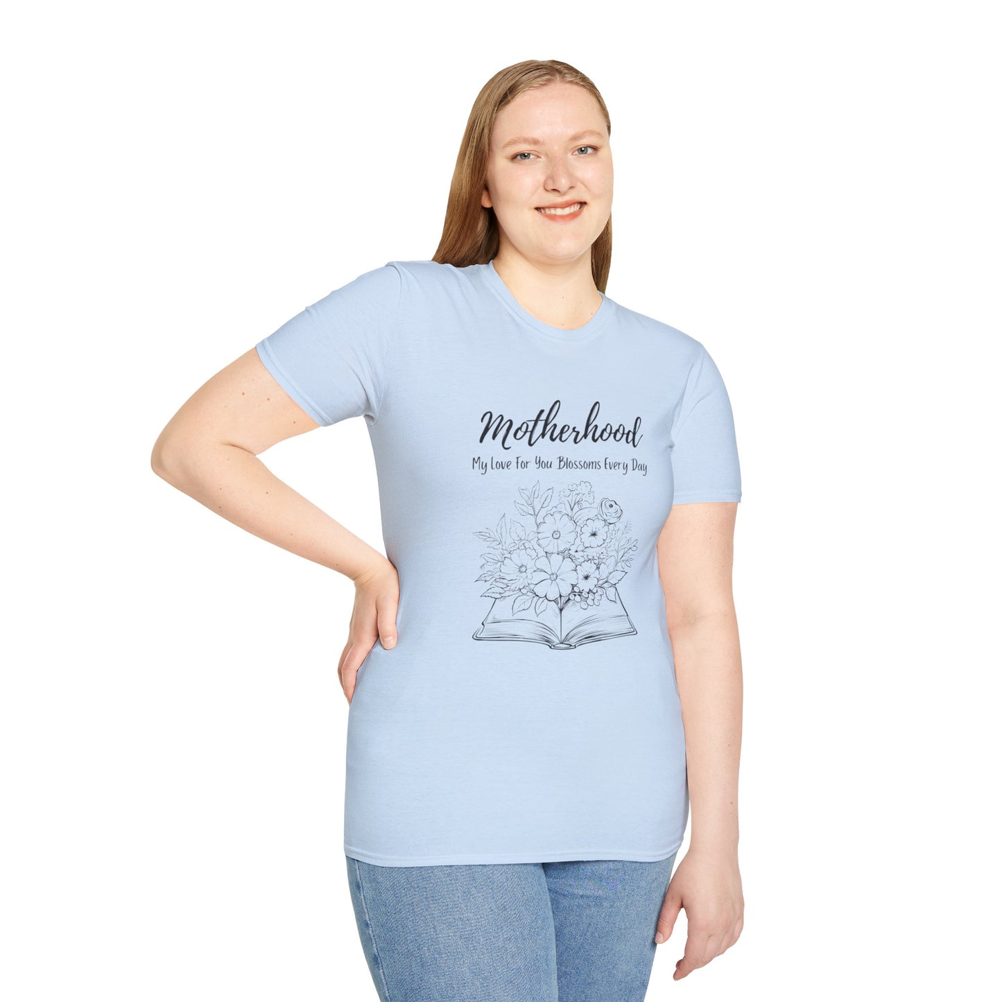 Graphic T-Shirt: Motherhood, My love for you blossoms everyday