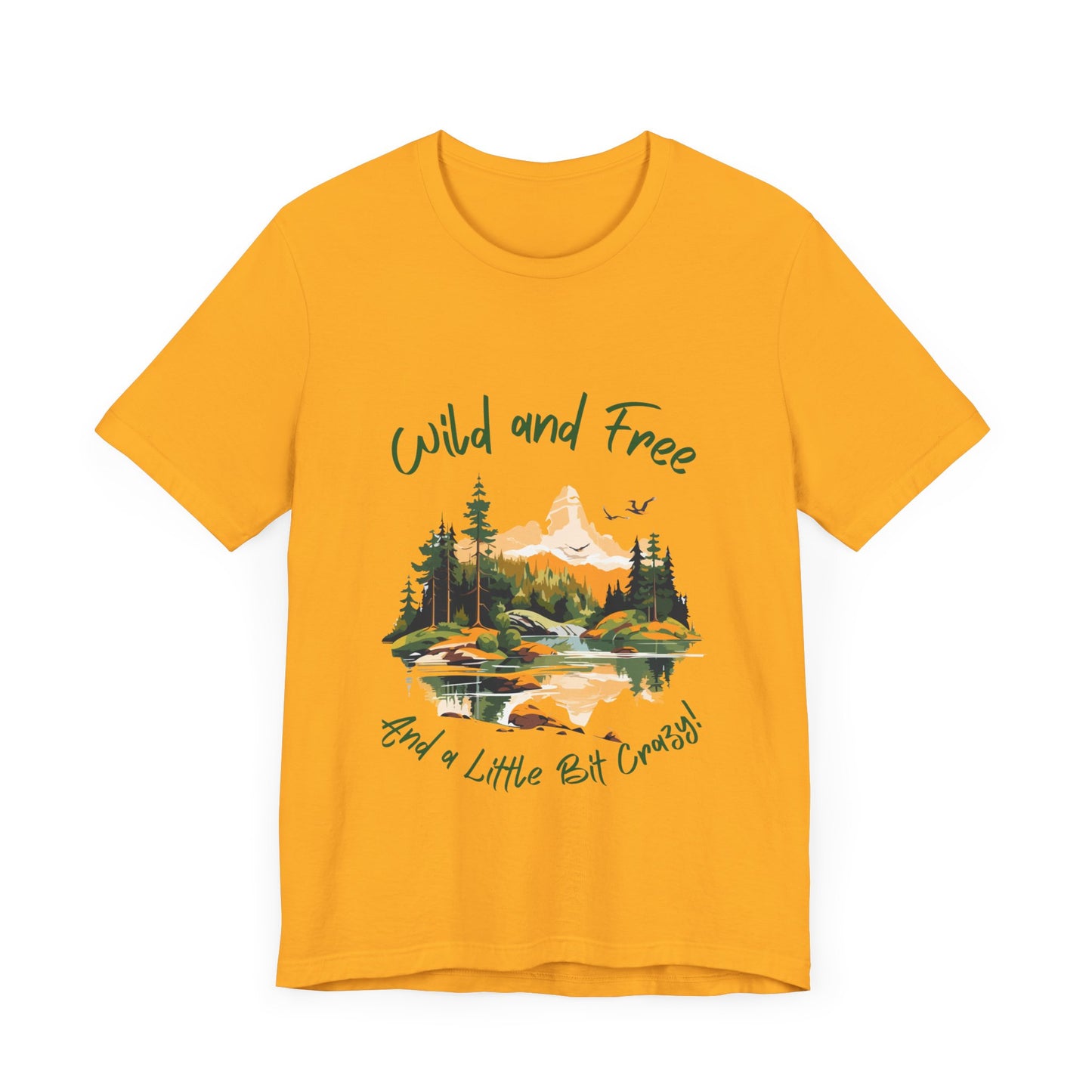 Wild and Free - And a Little Bit Crazy | Wild n Free Mama Shirt | The Wilderness must be Explored!