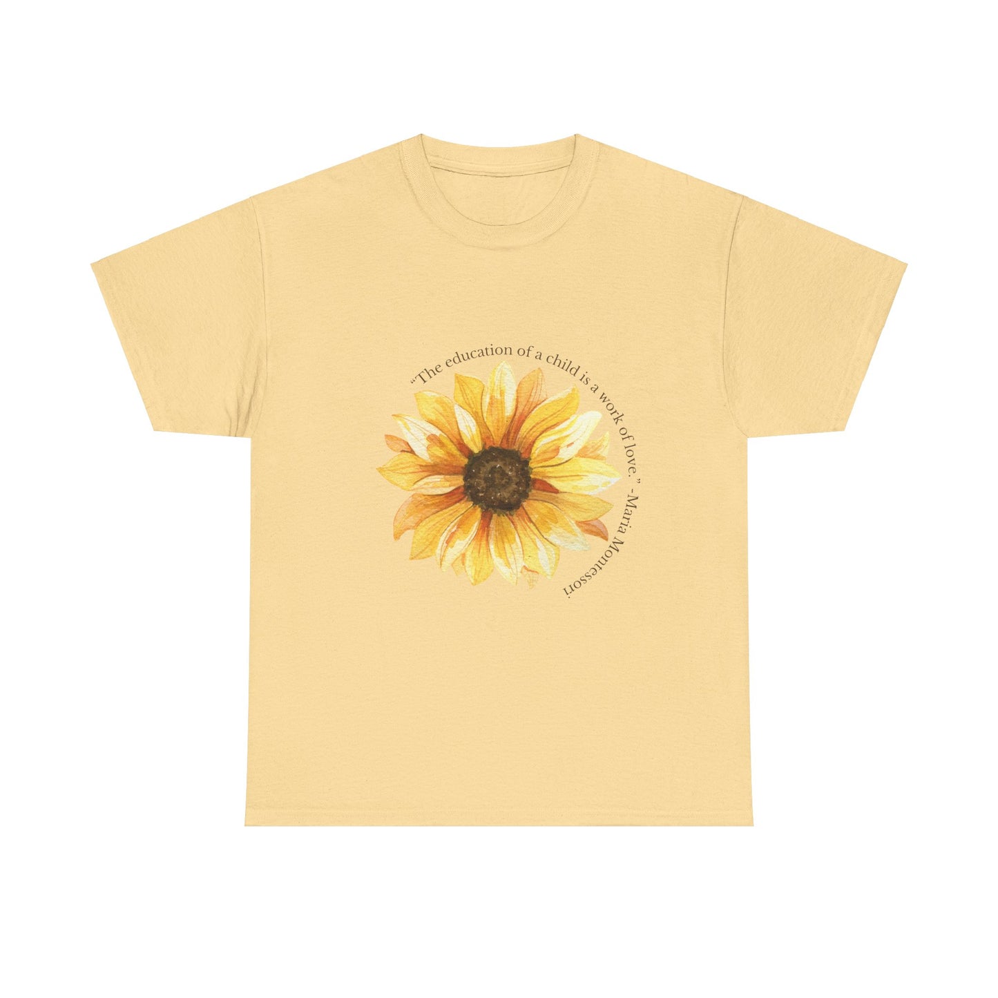 Homeschool Mom - T-Shirt | Sunflower | The Education of a Child is a Work of Love