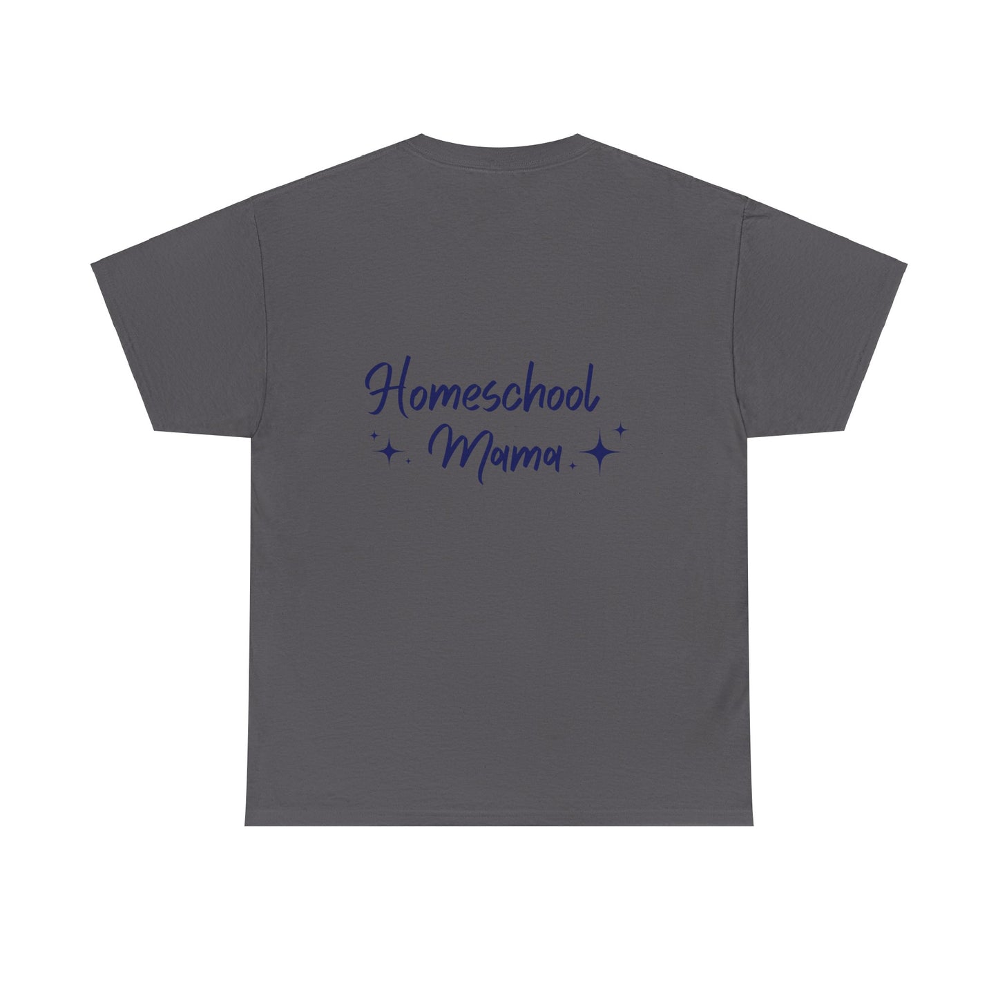 Homeschool Mama T-shirt | Motivational Quote - Not All Those Who Wander Are Lost