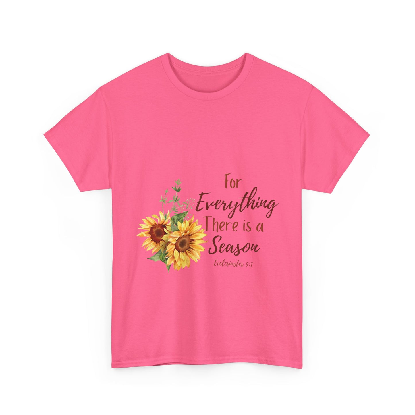 For Everything There is a Season - T-Shirt | Bible Verse | Scripture Shirt