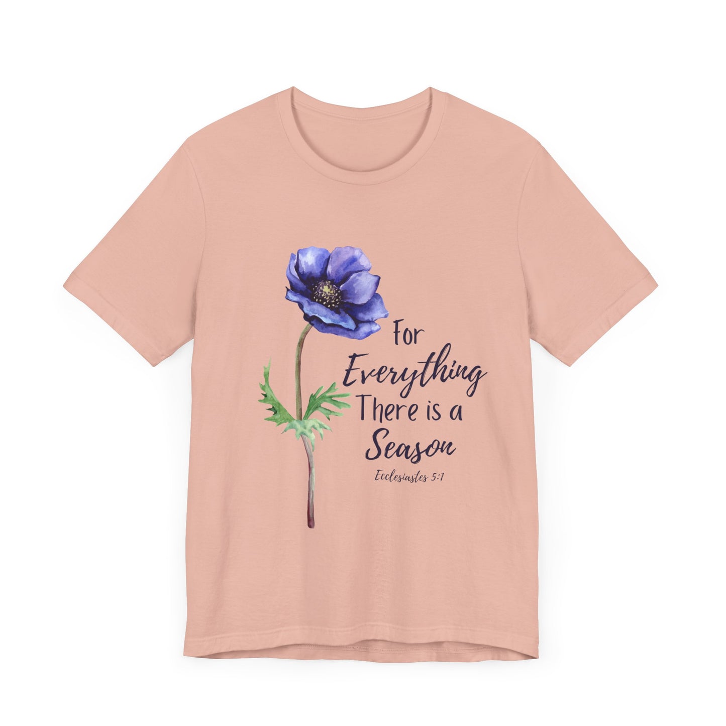 For Everything There is a Season Purple Flower Shirt