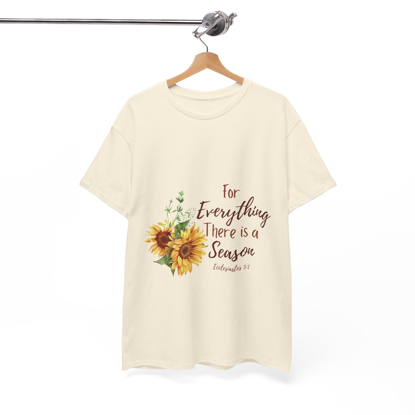 For Everything There is a Season - T-Shirt | Bible Verse | Scripture Shirt