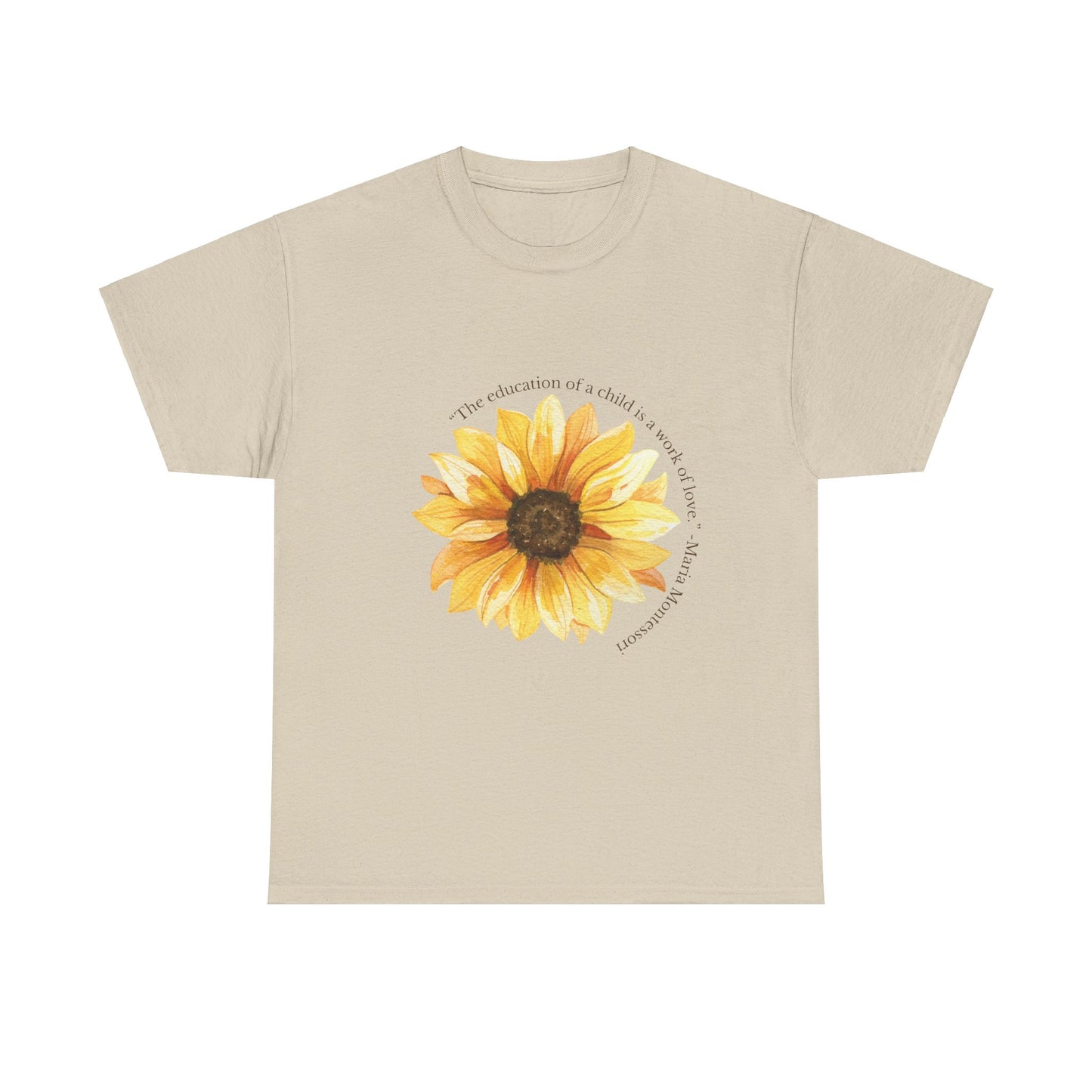 Homeschool Mom - T-Shirt | Sunflower | The Education of a Child is a Work of Love