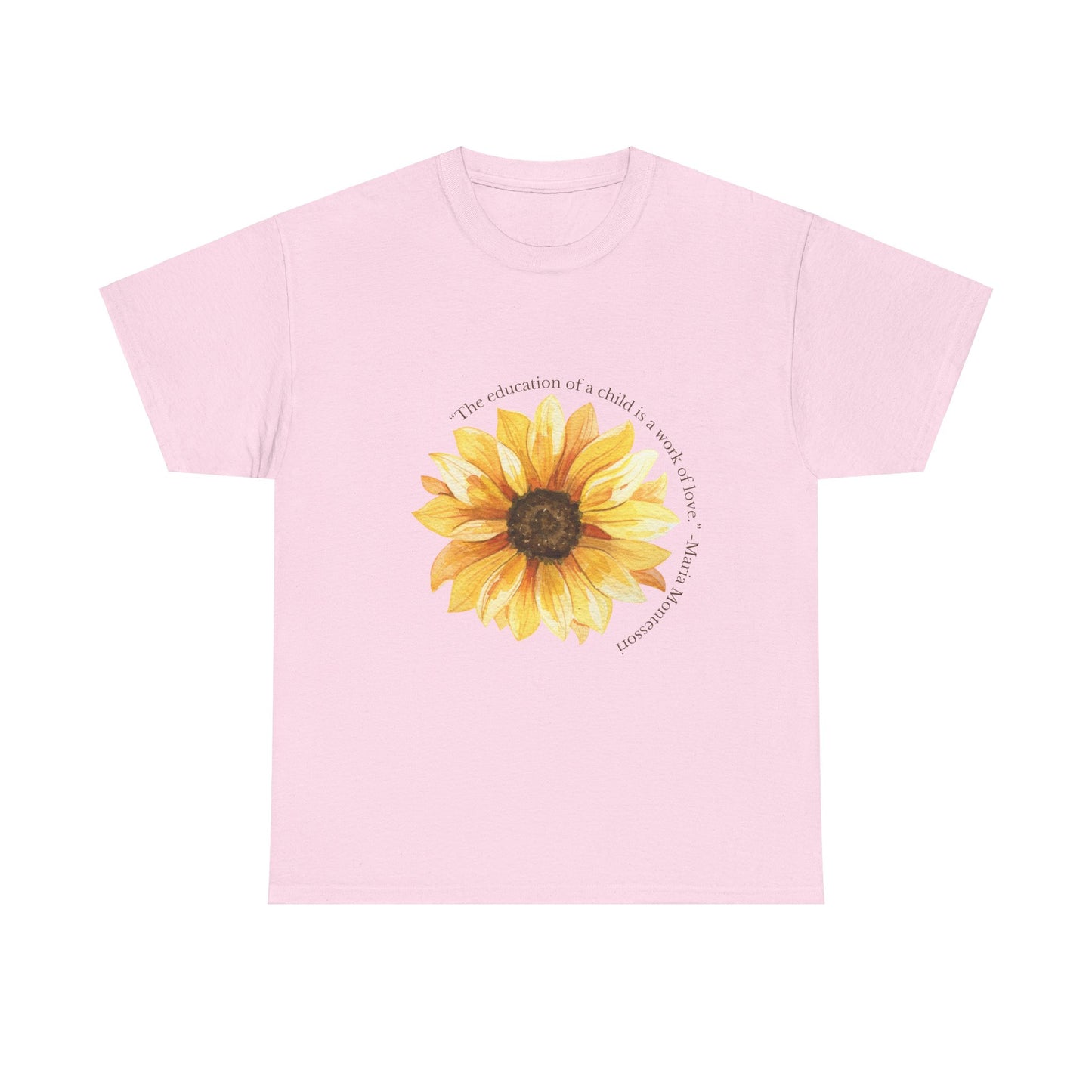 Homeschool Mom - T-Shirt | Sunflower | The Education of a Child is a Work of Love