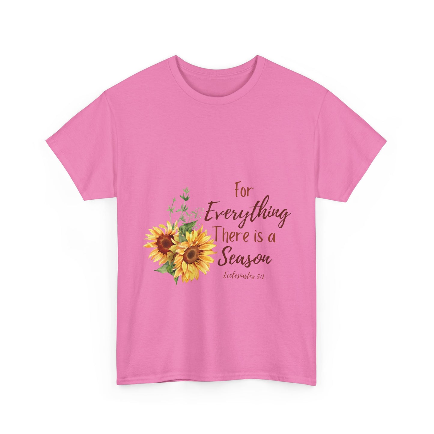 For Everything There is a Season - T-Shirt | Bible Verse | Scripture Shirt