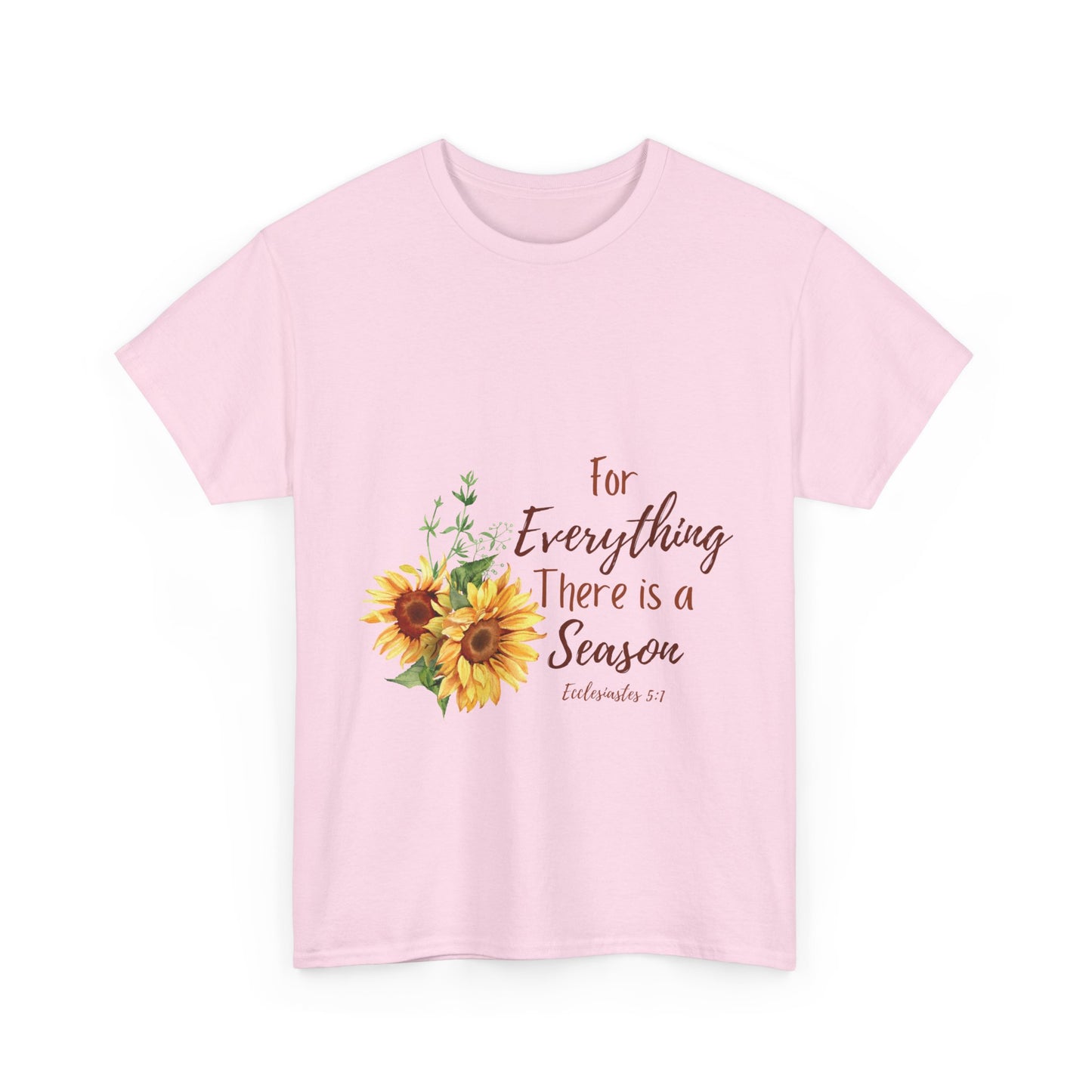 For Everything There is a Season - T-Shirt | Bible Verse | Scripture Shirt