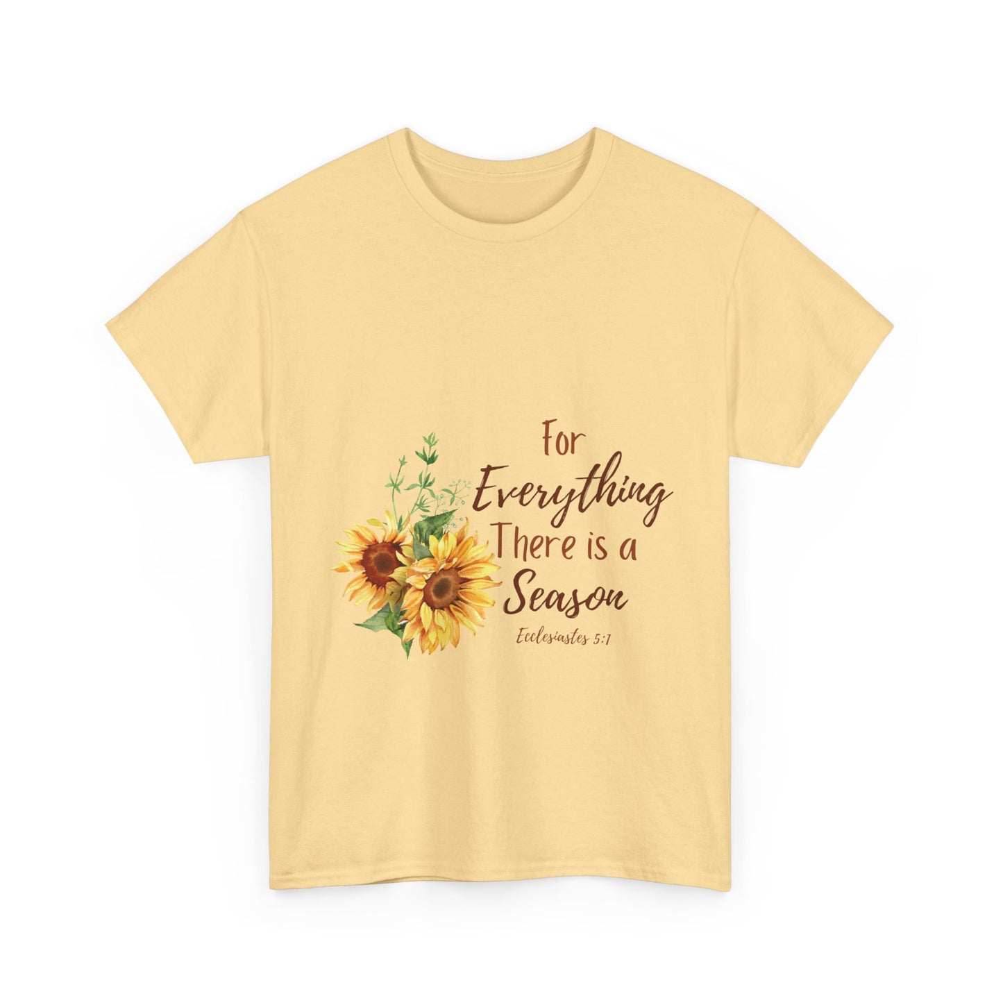 For Everything There is a Season - T-Shirt | Bible Verse | Scripture Shirt