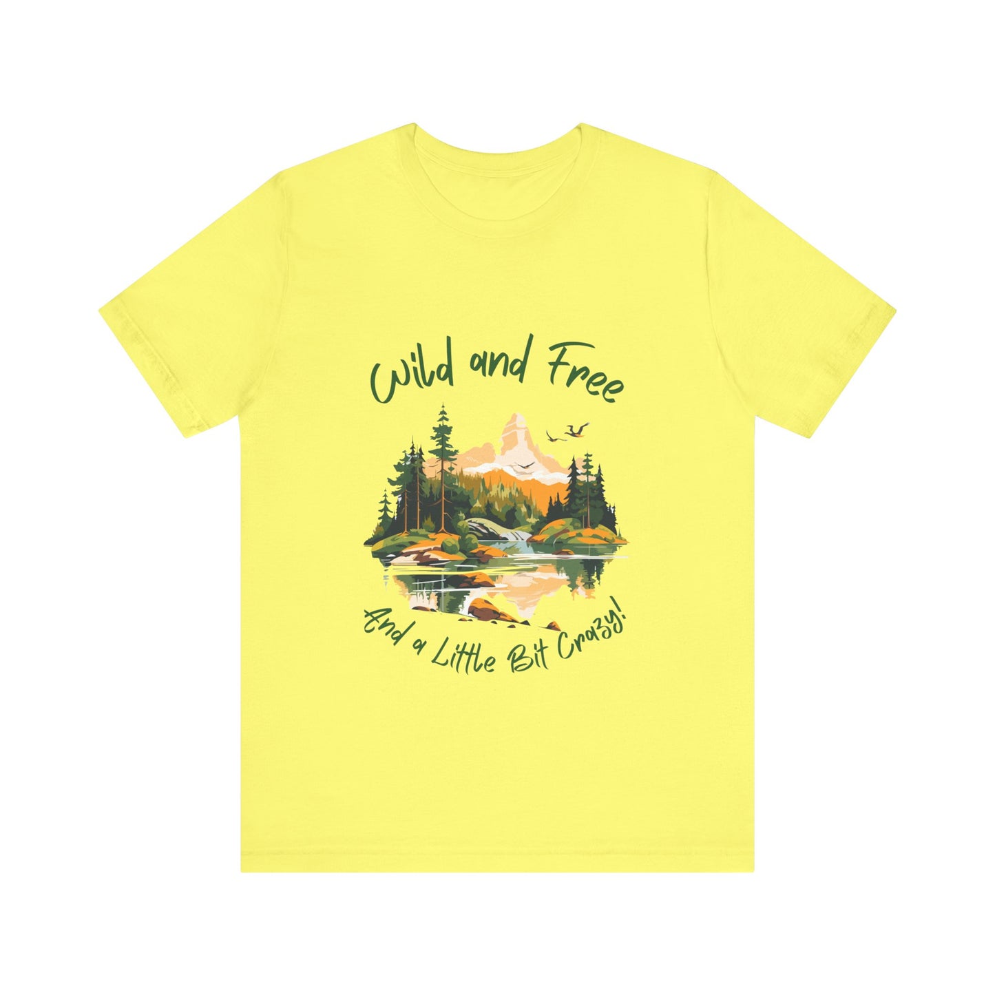 Wild and Free - And a Little Bit Crazy | Wild n Free Mama Shirt | The Wilderness must be Explored!