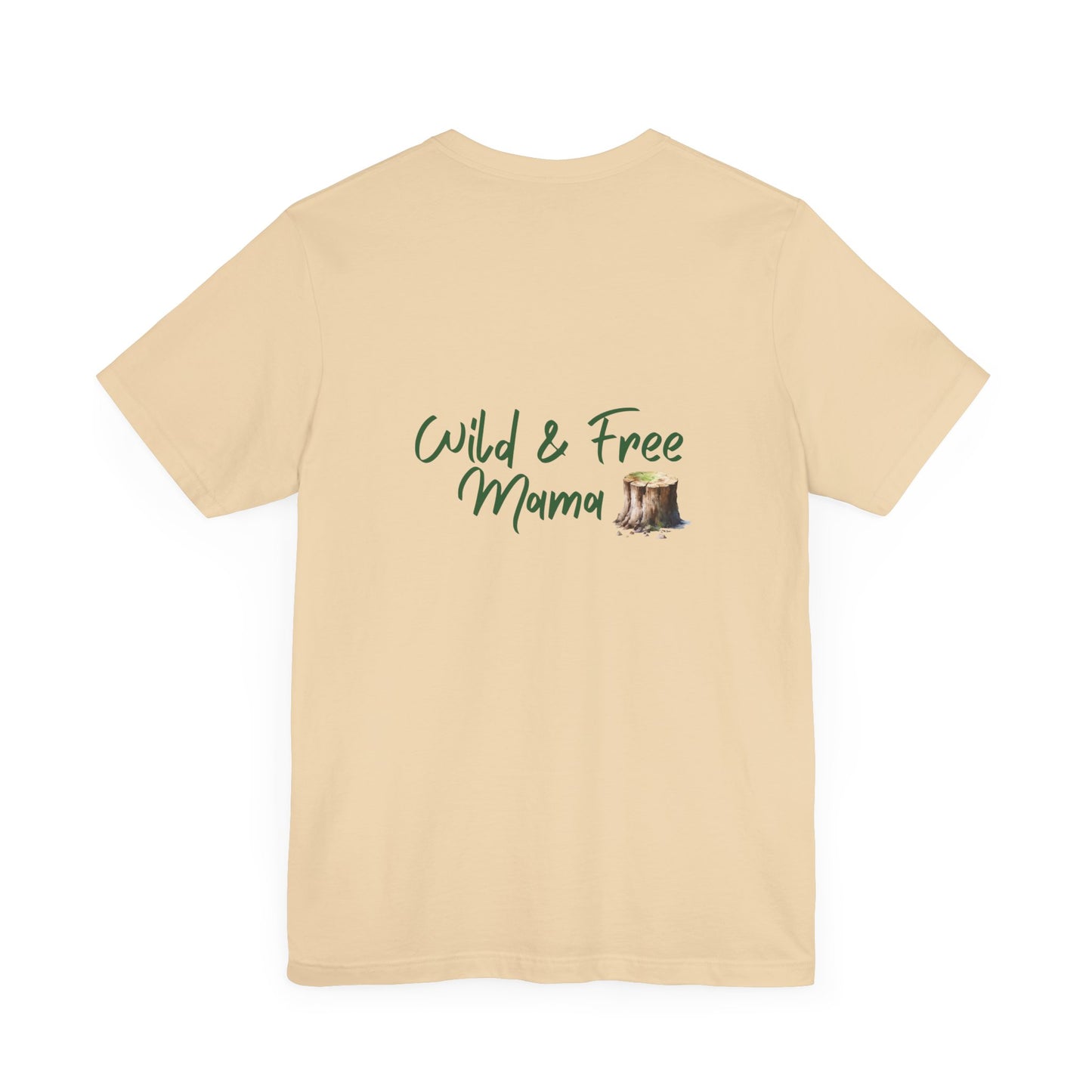 Wild and Free - And a Little Bit Crazy | Wild n Free Mama Shirt | The Wilderness must be Explored!