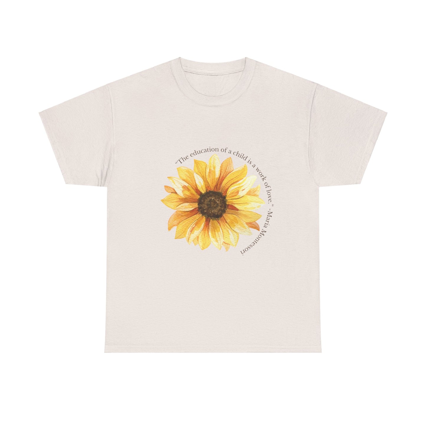 Homeschool Mom - T-Shirt | Sunflower | The Education of a Child is a Work of Love