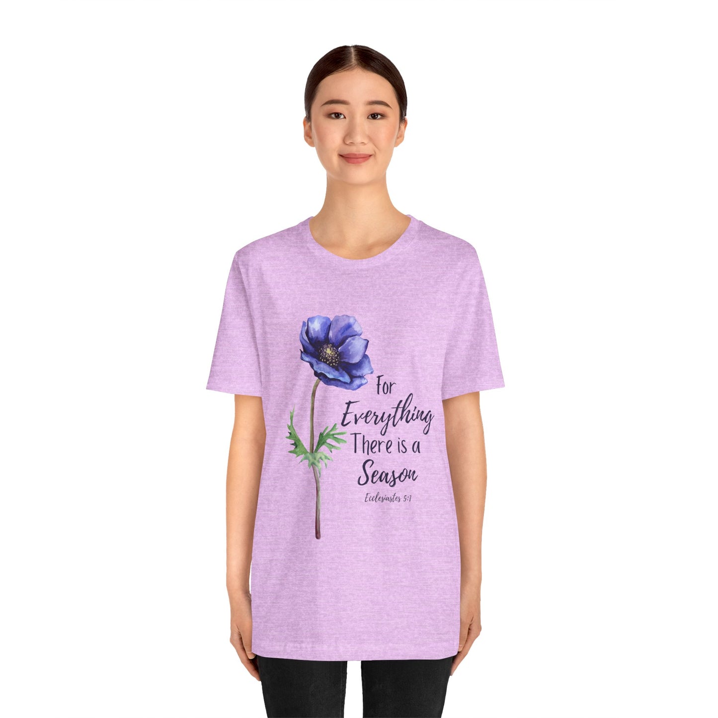 For Everything There is a Season Purple Flower Shirt