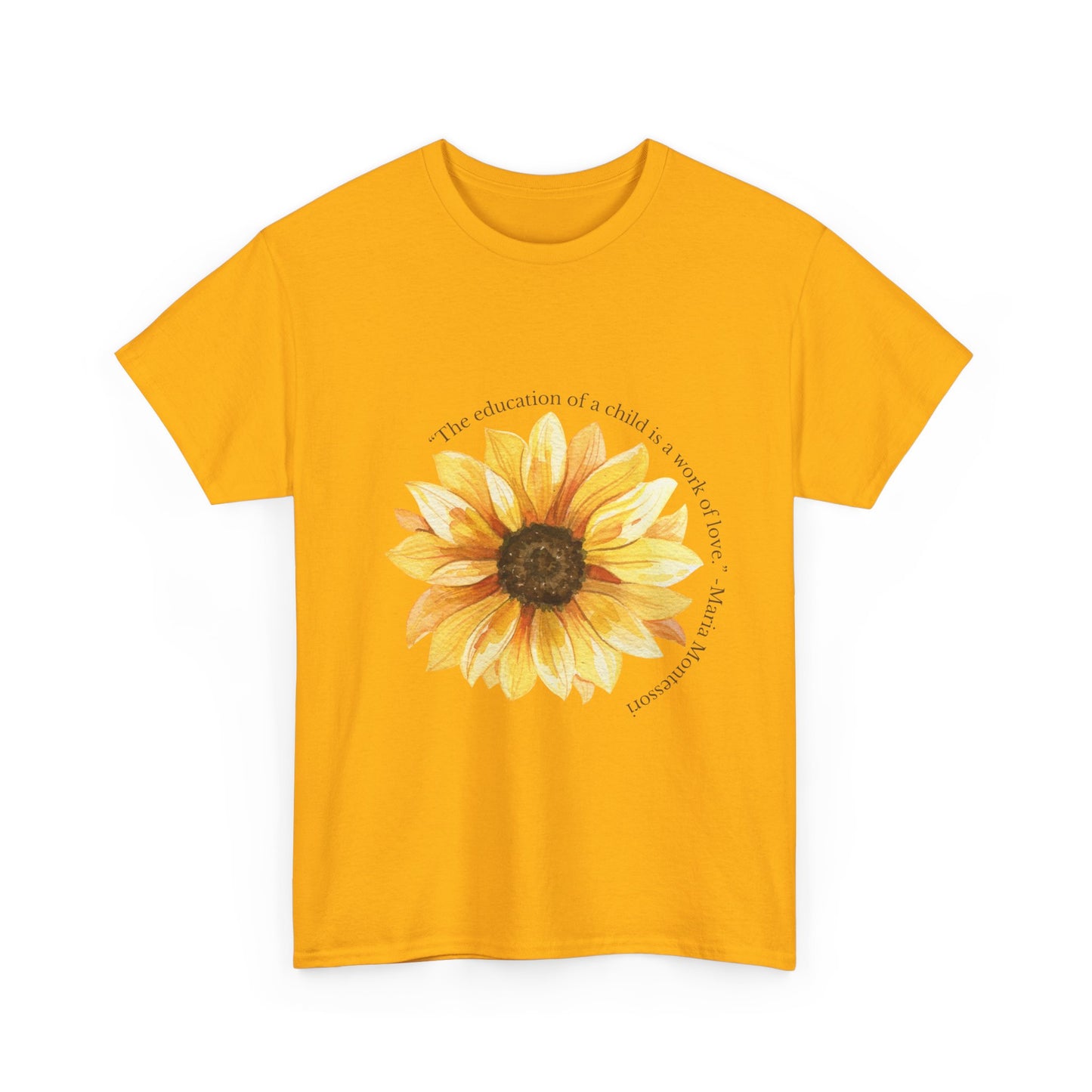 Homeschool Mom - T-Shirt | Sunflower | The Education of a Child is a Work of Love