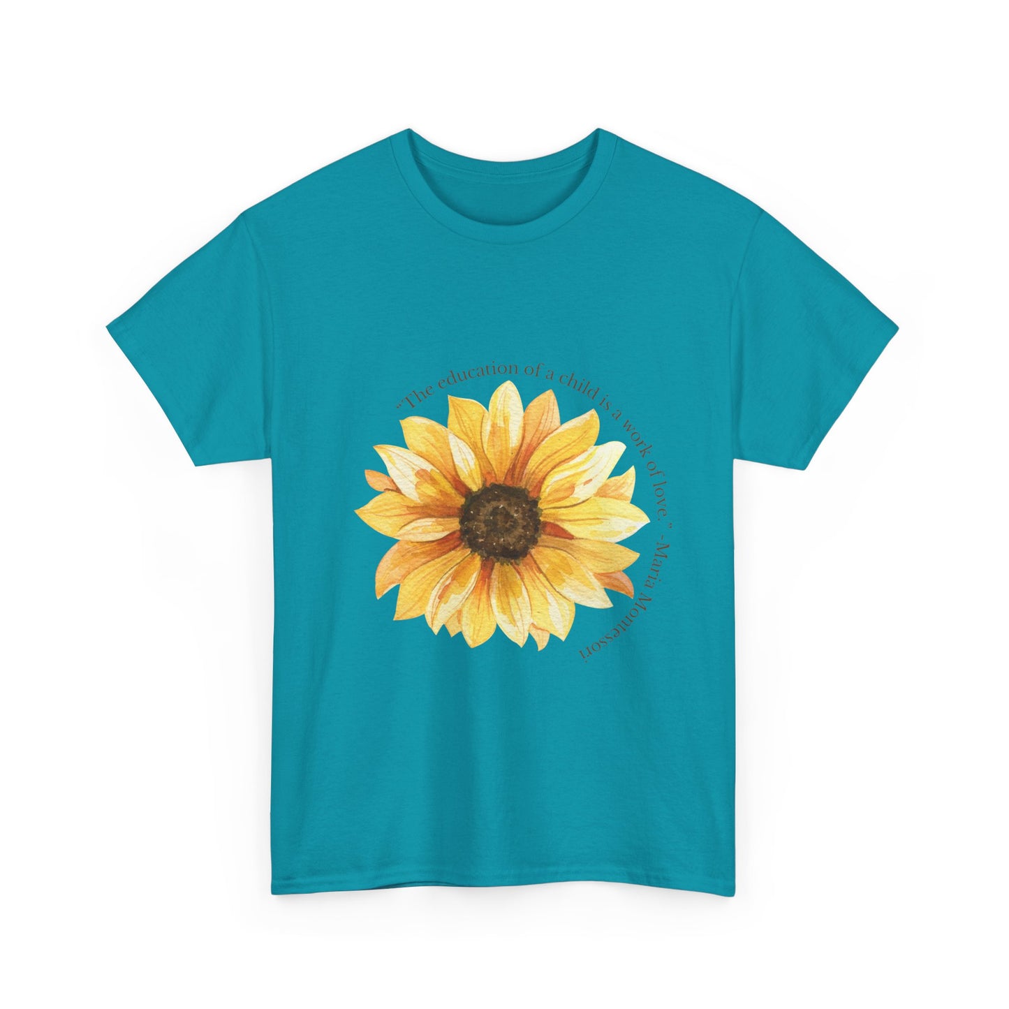 Homeschool Mom - T-Shirt | Sunflower | The Education of a Child is a Work of Love