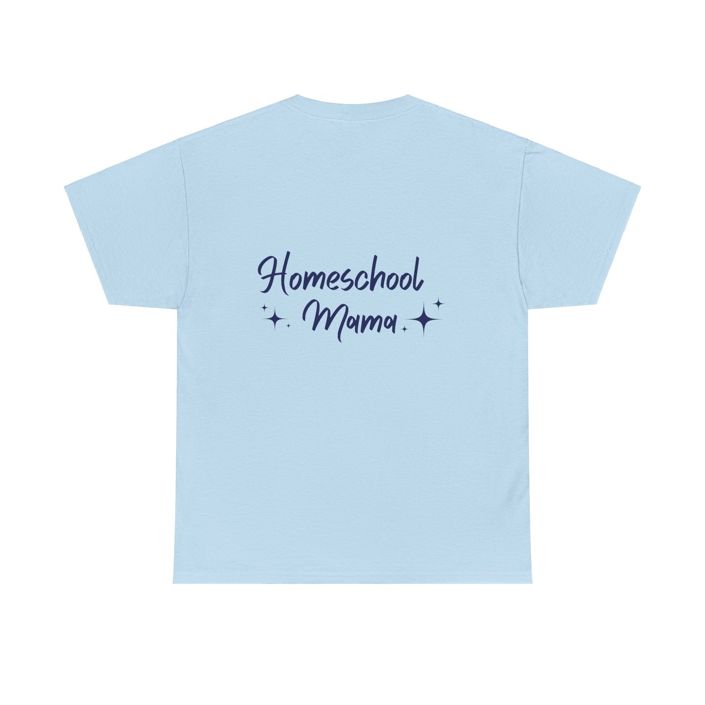 Homeschool Mama T-shirt | Motivational Quote - Not All Those Who Wander Are Lost