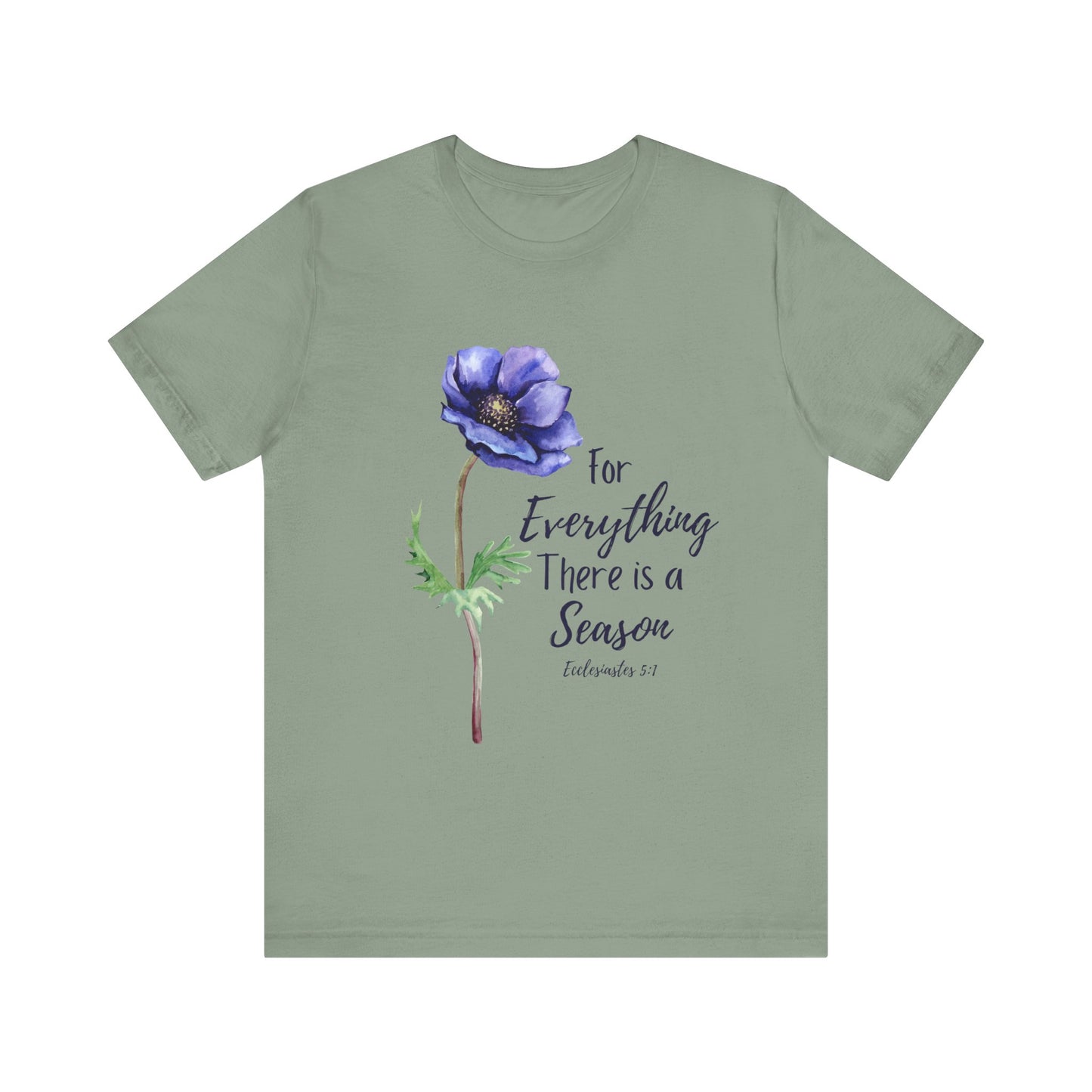 For Everything There is a Season Purple Flower Shirt