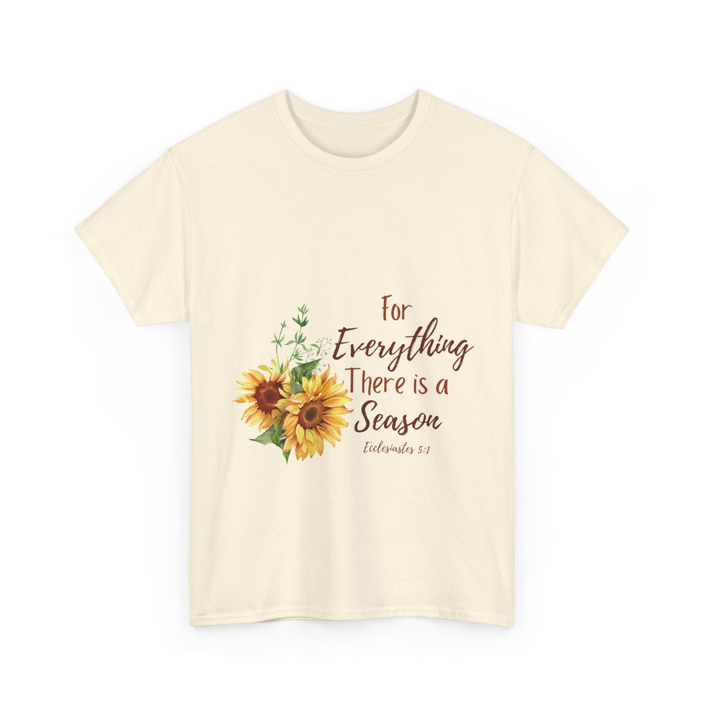 For Everything There is a Season - T-Shirt | Bible Verse | Scripture Shirt