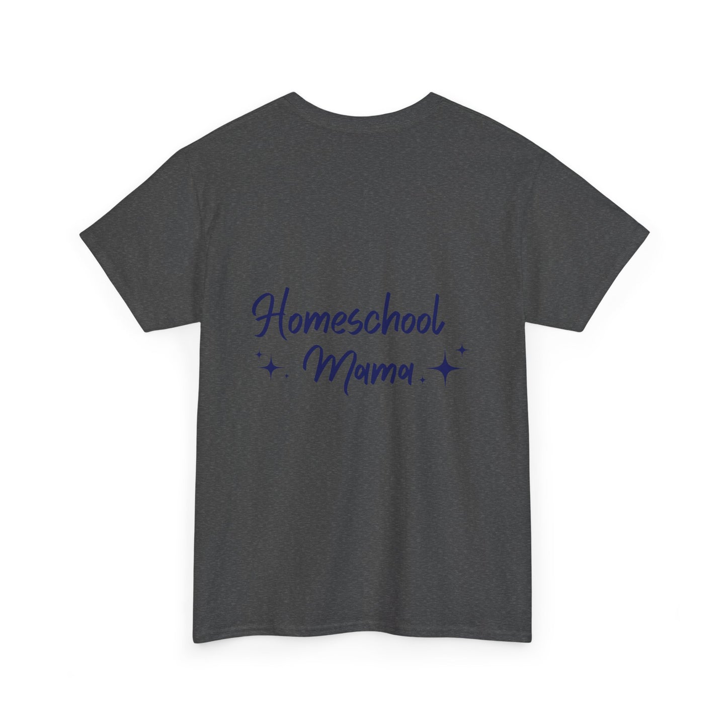 Homeschool Mama T-shirt | Motivational Quote - Not All Those Who Wander Are Lost