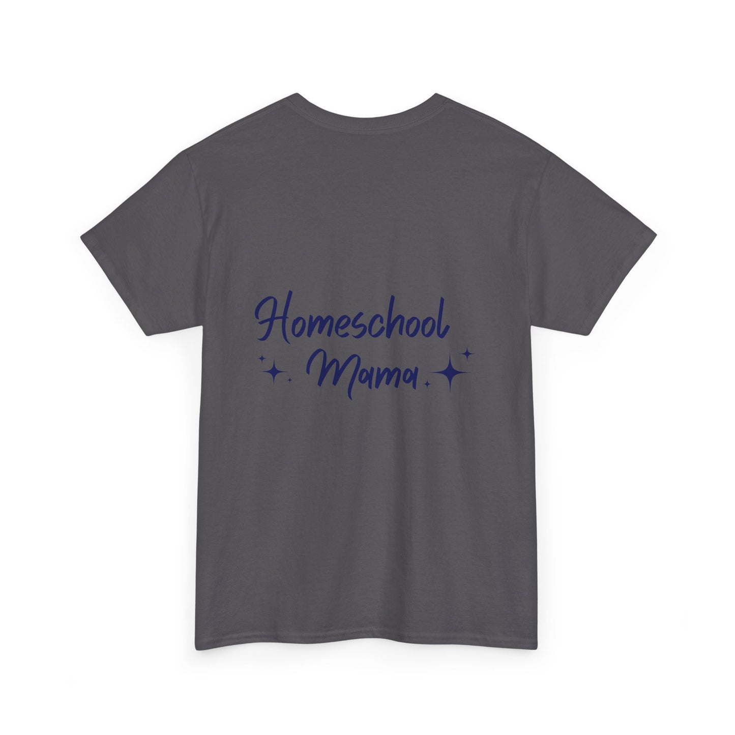 Homeschool Mama T-shirt | Motivational Quote - Not All Those Who Wander Are Lost