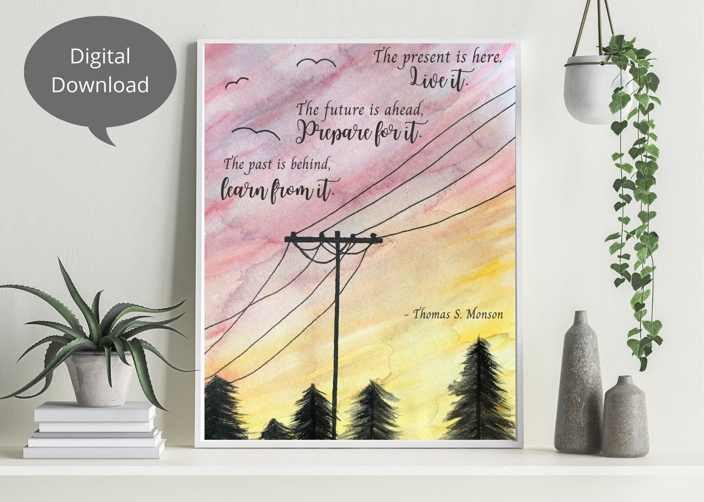 LDS Watercolor Quote | Printable Home Decor | Thomas S Monson, Inspirational Quotes