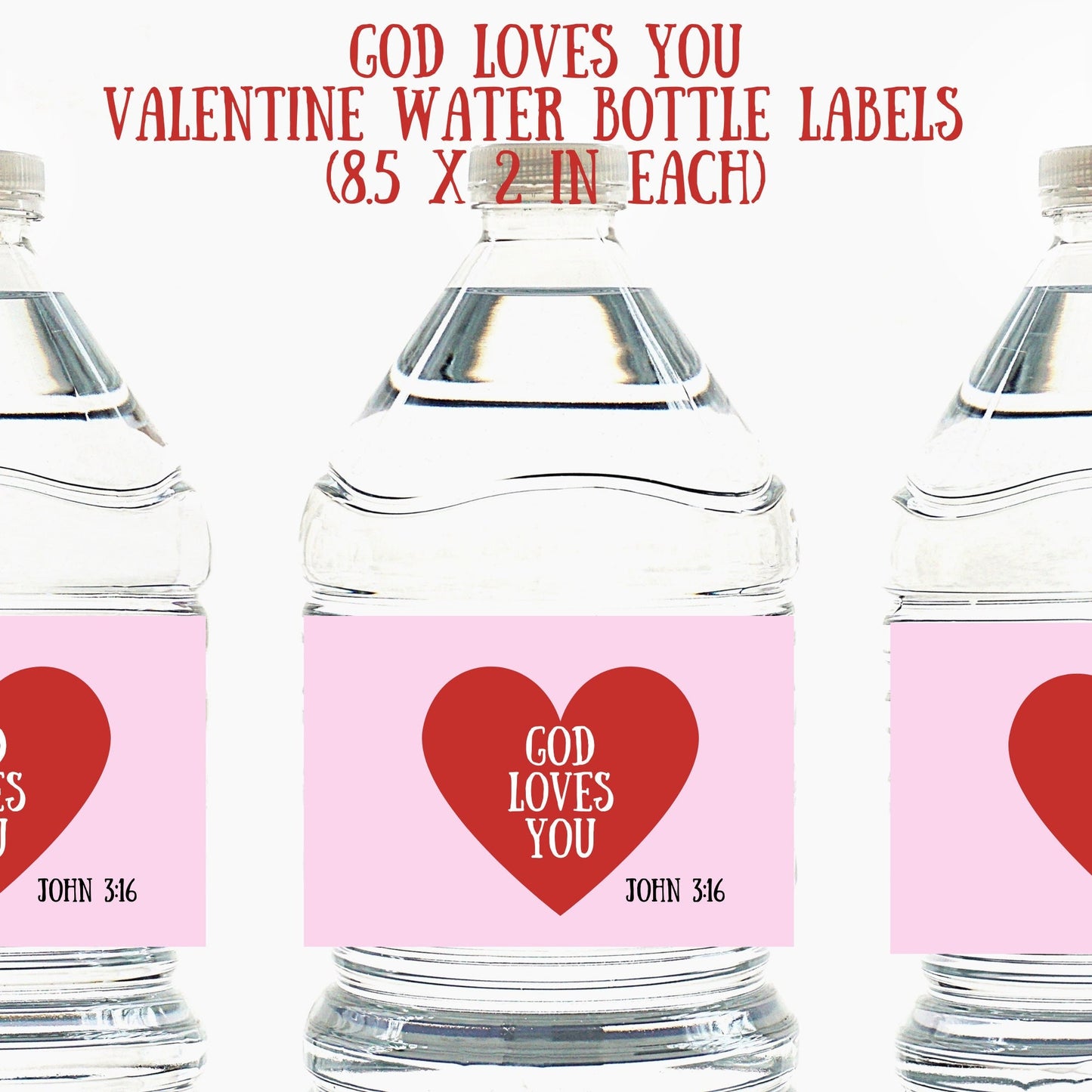 Valentine Gift Tags and Water Bottle Labels - God Loves You | Classroom Valentines | Valentine Printable | Valentine Gift