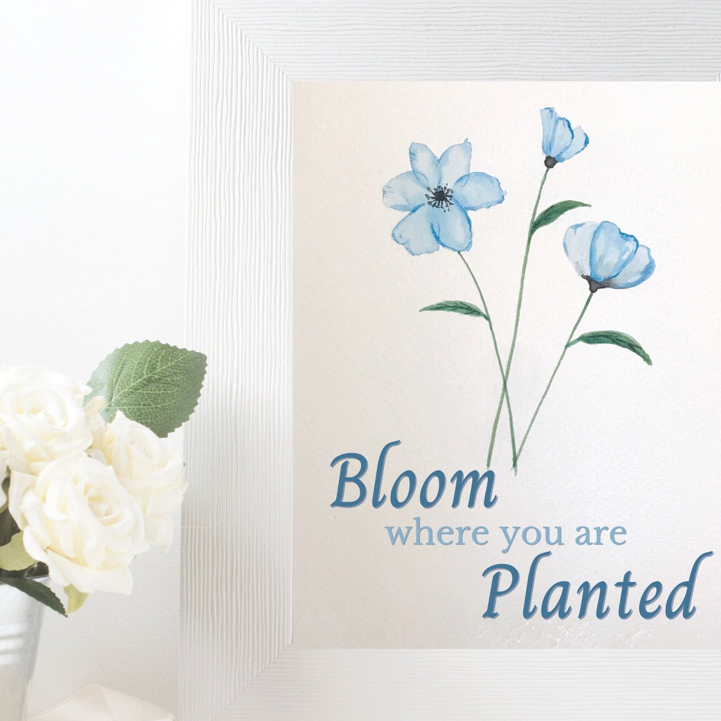 Bloom Where You Are Planted | Watercolor Printable | Inspirational Quote | Nature Inspired Wall Art