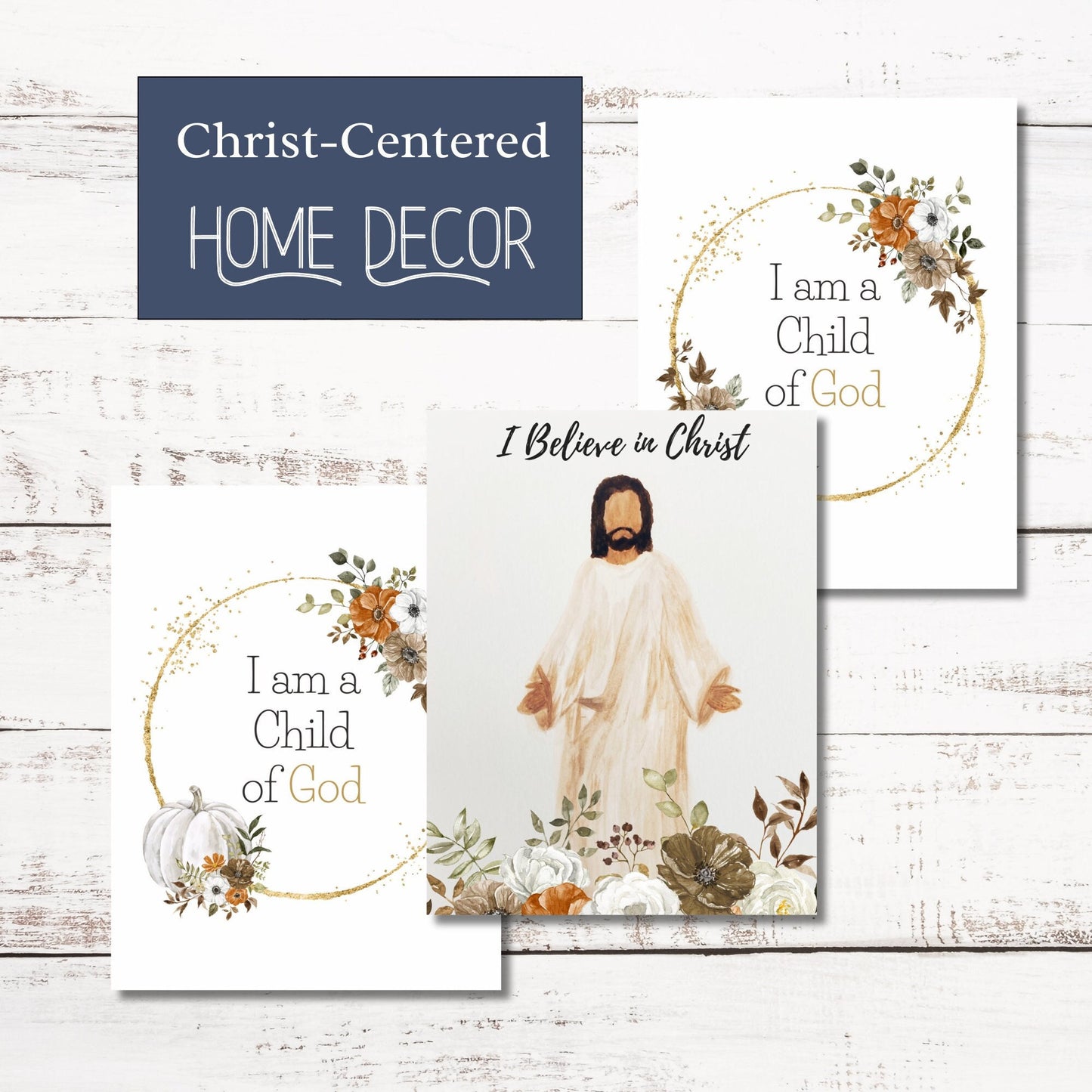 Fall Home Decor with Watercolor Jesus and Inspirational Sayings - I believe in Christ